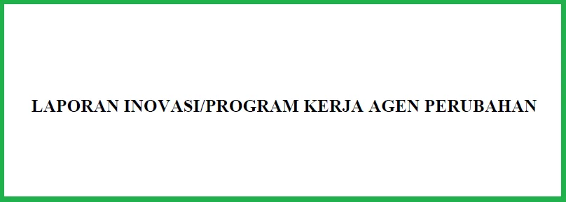 Laporan Pelaksanaan Program Agen Perubahan 2024-2025