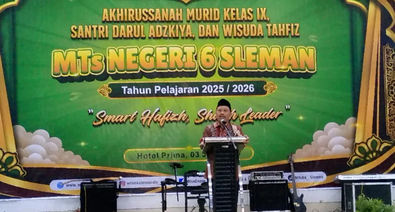 Kakankemenag Sleman: Akhirussanah dan Wisuda Tahfidz MTsN 6 Jadi Momentum Cetak Generasi Qurani Berkarakter